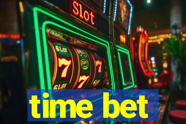 time bet